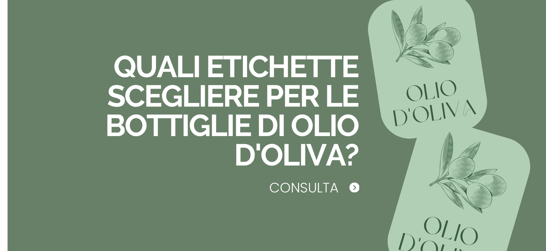 quali etichette scegliere per le bottiglie di olio d'oliva